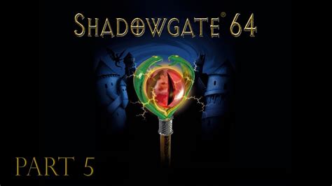 Lets Play Shadowgate 64 Part 5 Many Doors Useful Things And Lost