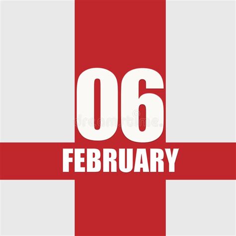 February 6 6th Day Of Month Calendar Datewhite Numbers And Text On