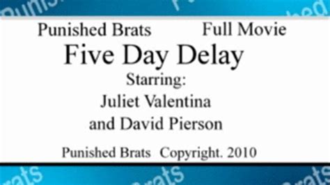 five day delay mp4 punished brats clips clips4sale
