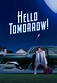 Hello Tomorrow! - TheTVDB.com