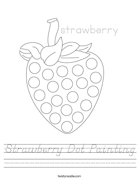 Strawberry Dot Painting Worksheet Dnealian Twisty Noodle