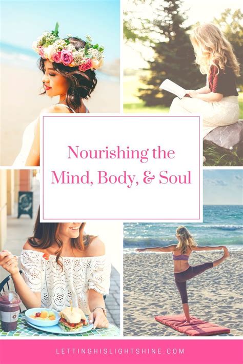 4 Simple Ways To Nourish The Mind Body And Soul Mindfulness Body