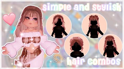 Simple And Stylish Hair Combos You Should Use Roblox Royale High