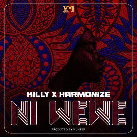 Audio Killy Ft Harmonize Ni Wewe Mp3 Download — Citimuzik Nyimbo Mpya