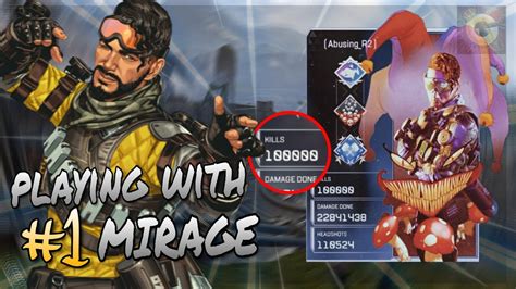 Playing With The 1 Mirage In The World Over 100 000 Kills Apex