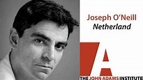 Joseph O’Neill on Netherland - The John Adams Institute - YouTube