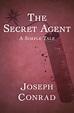 The Secret Agent by Joseph Conrad - Book - Read Online