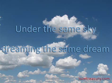 Check spelling or type a new query. Under The Same Sky Quotes. QuotesGram