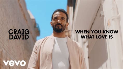 Craig David When You Know What Love Is Official Video Youtube