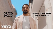 Craig David - When You Know What Love Is (Official Video) - YouTube