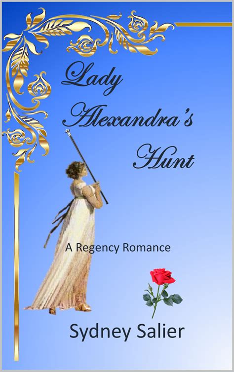 Lady Alexandra S Hunt The Denton Connection 4 By Sydney Salier Goodreads