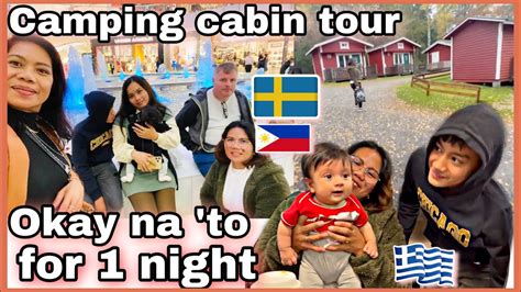 Okay Na To For 1 Night Para Sa Fambam 🧡 Camping Cabin Tour 🏡 Filipina In Sweden Youtube