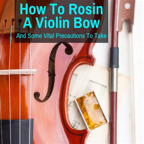 Wondering How To Rosin Your Violin Bow Strings This Simple Guide Takes You Through The Whole