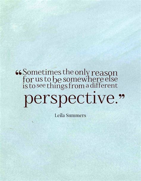 Quotes About Seeing Different Perspectives 21 Quotes