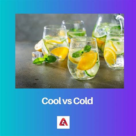 Difference Between Cool And Cold