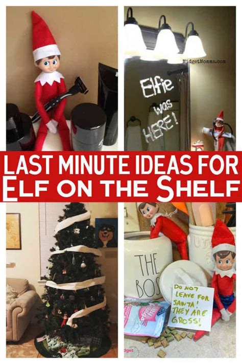 20 5 Minutes Or Less Elf On The Shelf Ideas Photos Included