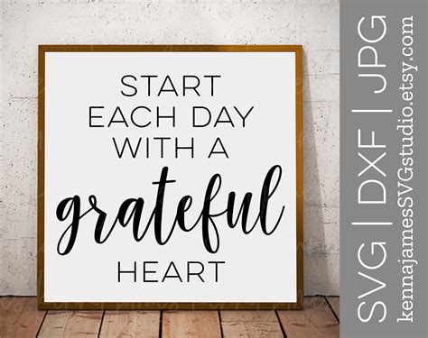 Start Each Day With A Grateful Heart svg | Begin Each Day With A Grateful Heart svg | Grateful ...