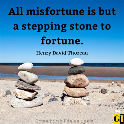 35 Overcome Misfortune Quotes Sayings And Not Lose Hope