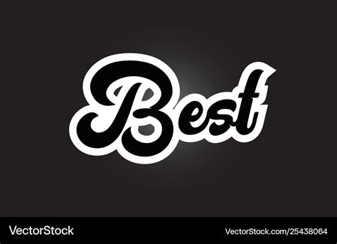 Black And White Best Hand Written Word Text Vector Image