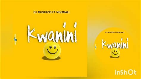 Dj Mushizo Ft Msomali Kwanini Official Audio Youtube