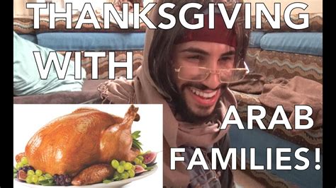 Thanksgiving With Arab Families Youtube