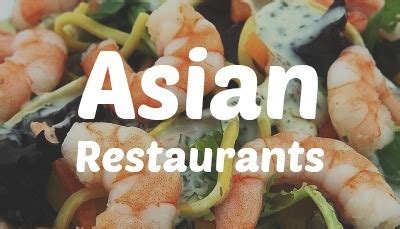 Chinese, philippine, thai, malaysian, korean food and more. Asian Restaurants - Places to Eat Near Me