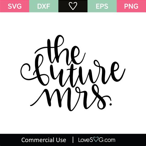 The Future Mrs SVG Cut File - Lovesvg.com