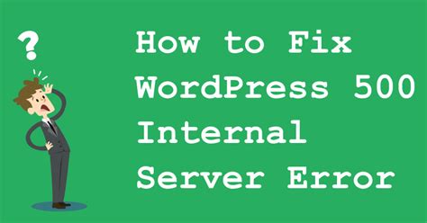 How To Fix Wordpress 500 Internal Server Error Templatetoaster Blog