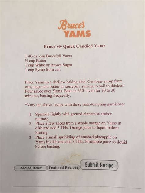Sweet potato pieces enveloped in biscuit dough are basted with a pumpkin pie dessert sauce while baking, resulting in the best sweet potato dumplings you'll ever try. Bruce's quick and easy candied yams recipe | Yams recipe, Canned yams, Candied yams recipe