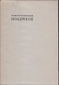 Holzwege by Martin Heidegger: Bon Couverture rigide (1957) 3ème Édition ...