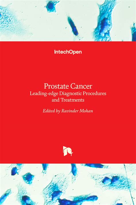 Prostate Cancer Leading Edge Diagnostic Procedures And Treatments