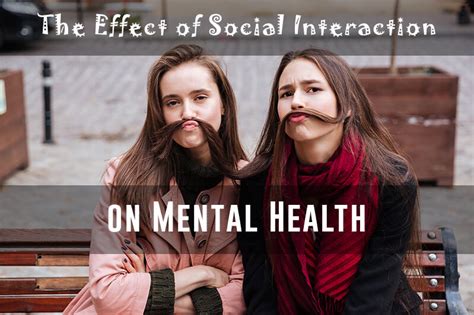 The Effect Of Social Interaction On Mental Health Cns Center Of Az