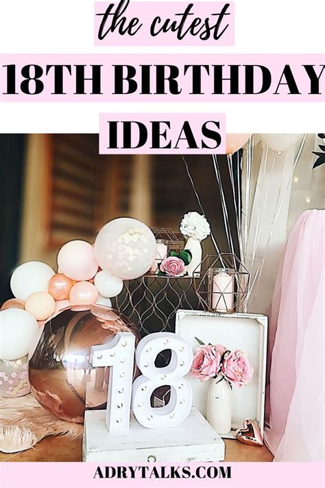 The Cutest 18th Birthday Party Ideas And Decorations For Girls In 2020 18th Birthday 18th