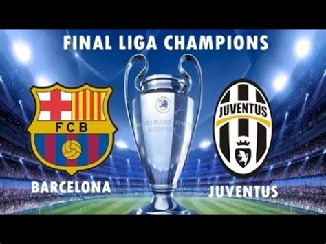 20:45 cet / 19:45 uk. Barcelona vs Juventus - Final Champion League 2015 Trailer ...