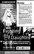 Fighting for My Daughter | Filmpedia, the Films Wiki | Fandom