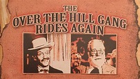 The Over-the-Hill Gang Rides Again - Watch Movie on Paramount Plus