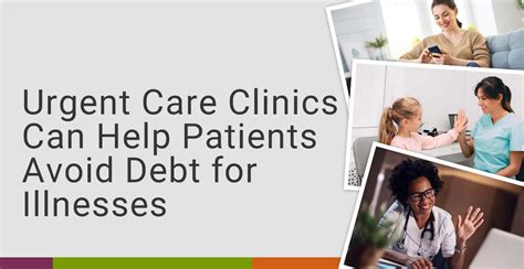 Urgent Care Clinics Can Help Patients Avoid Debt For Non Life