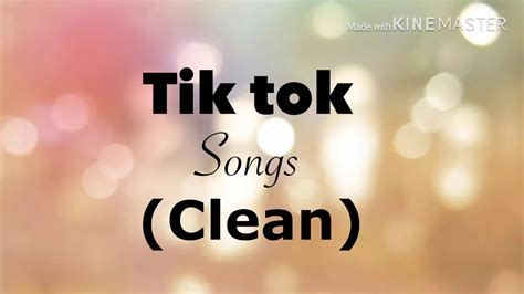 Tik Tok Songs Clean Youtube