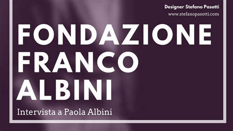 Comè Nata La Fondazione Franco Albini Intervista A Paola Albini