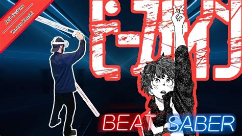 Beat Saber My Hero Academia Opening 2 Peace Sign Yonezu Kenshi