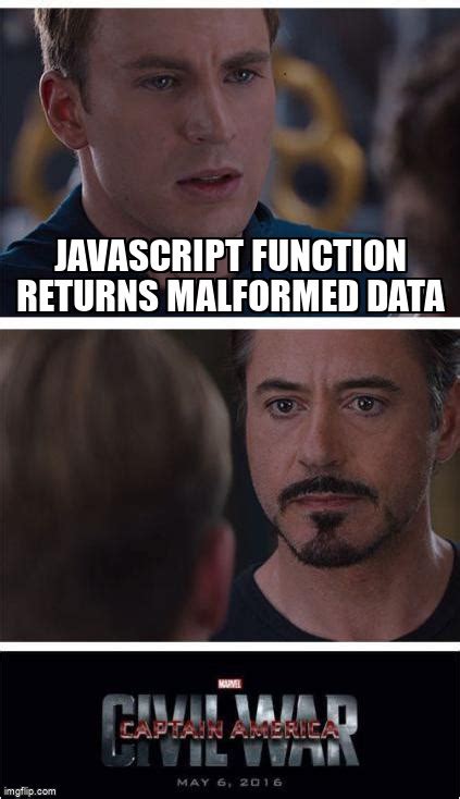 Meme Overflow On Twitter Javascript Function Returns Malformed Data Https T Co X N Oqtlef