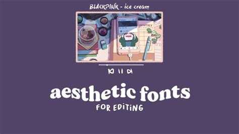 30 Aesthetic Fonts For Edits 🍓 Youtube