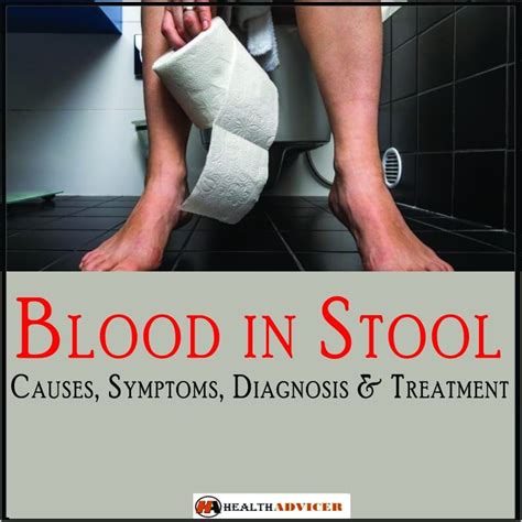 Blood In Stool Causes Symptoms Diagnosis And Treatment