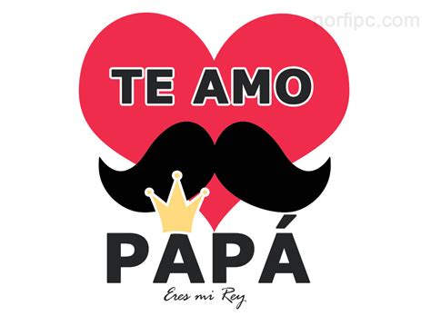 Feliz Dia Del Padre Mi Amor Te Amo Placas Rojas Tv Reverasite