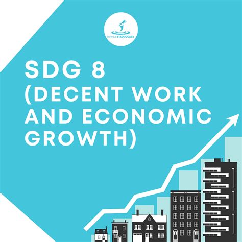 Ripple E Advocacy Sdg 8 Decent Work And Economic Growth