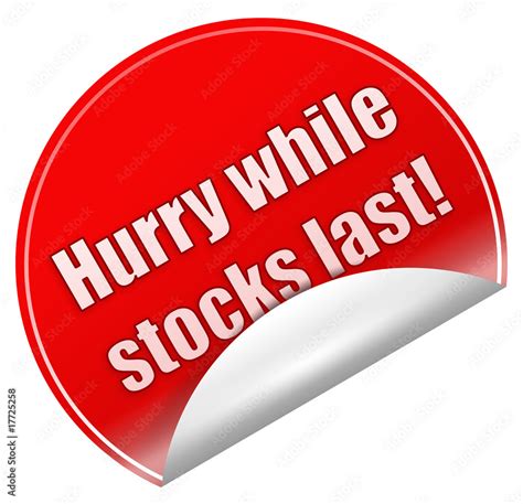 Hurry While Stocks Last Sticker Stock Illustration Adobe Stock
