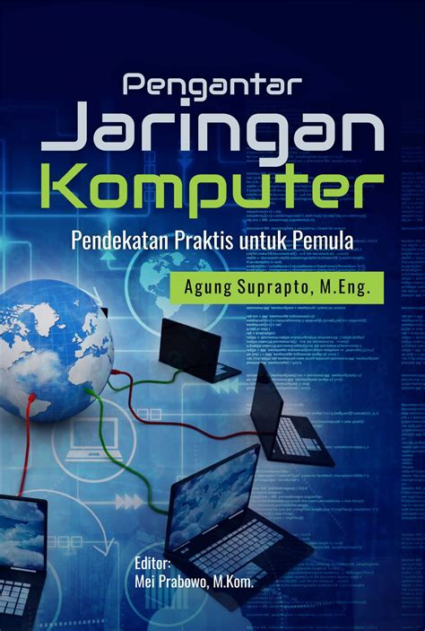 Buku Pengantar Jaringan Komputer Pendekatan Praktis untuk Pemula