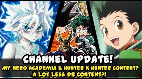 Channel Update My Hero Academia And Hunter X Hunter Content A Lot