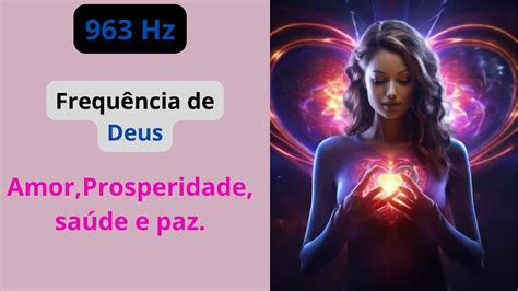 Milagrosa frequência de Deus 963 Hz Prosperidade saúde amor paz e