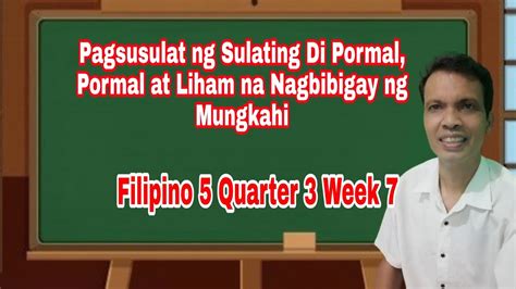 Filipino Quarter Week Sulating Di Pormal Pormal At Liham Na